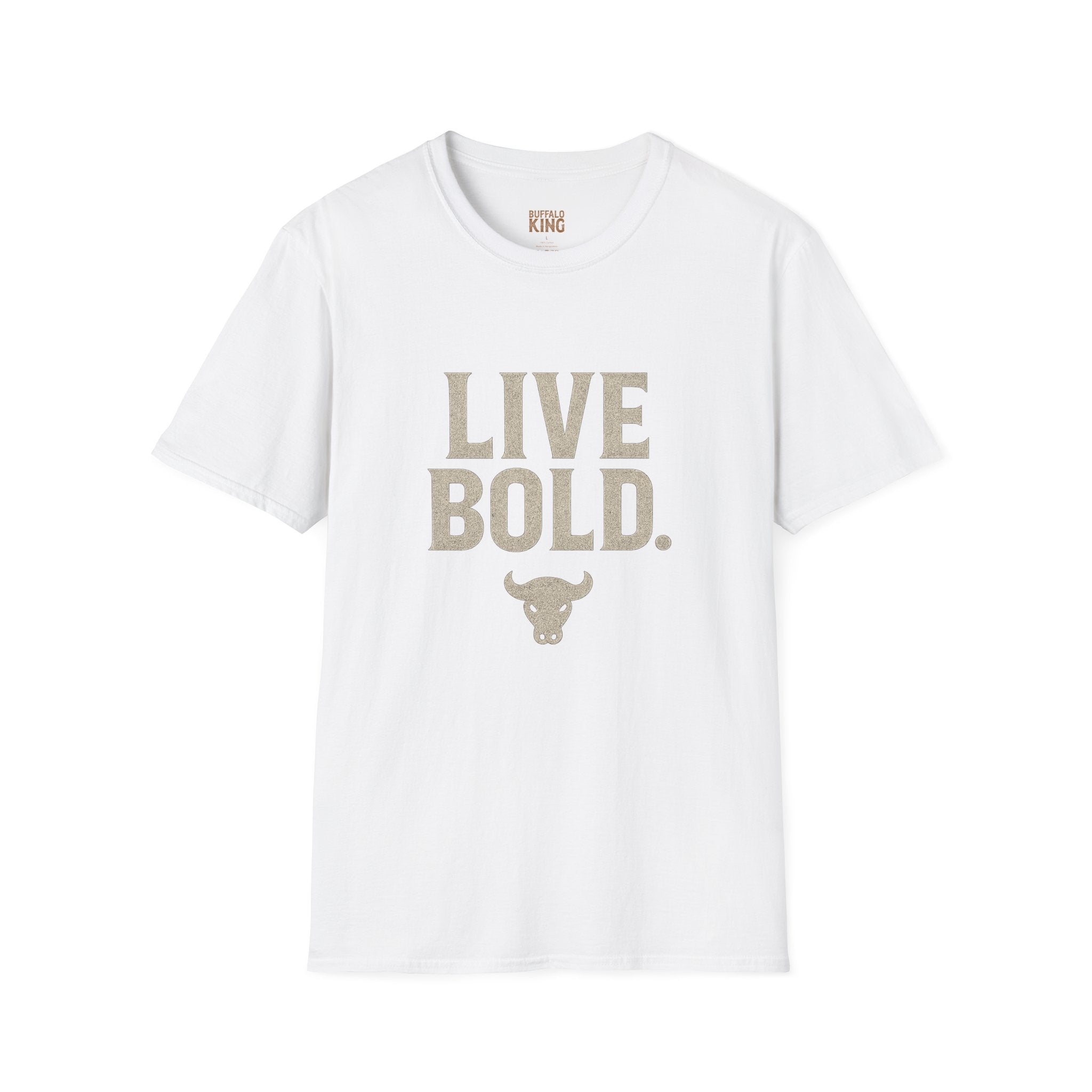 Buffalo King Live Bold Softstyle T-Shirt - Motivational Graphic Tee
