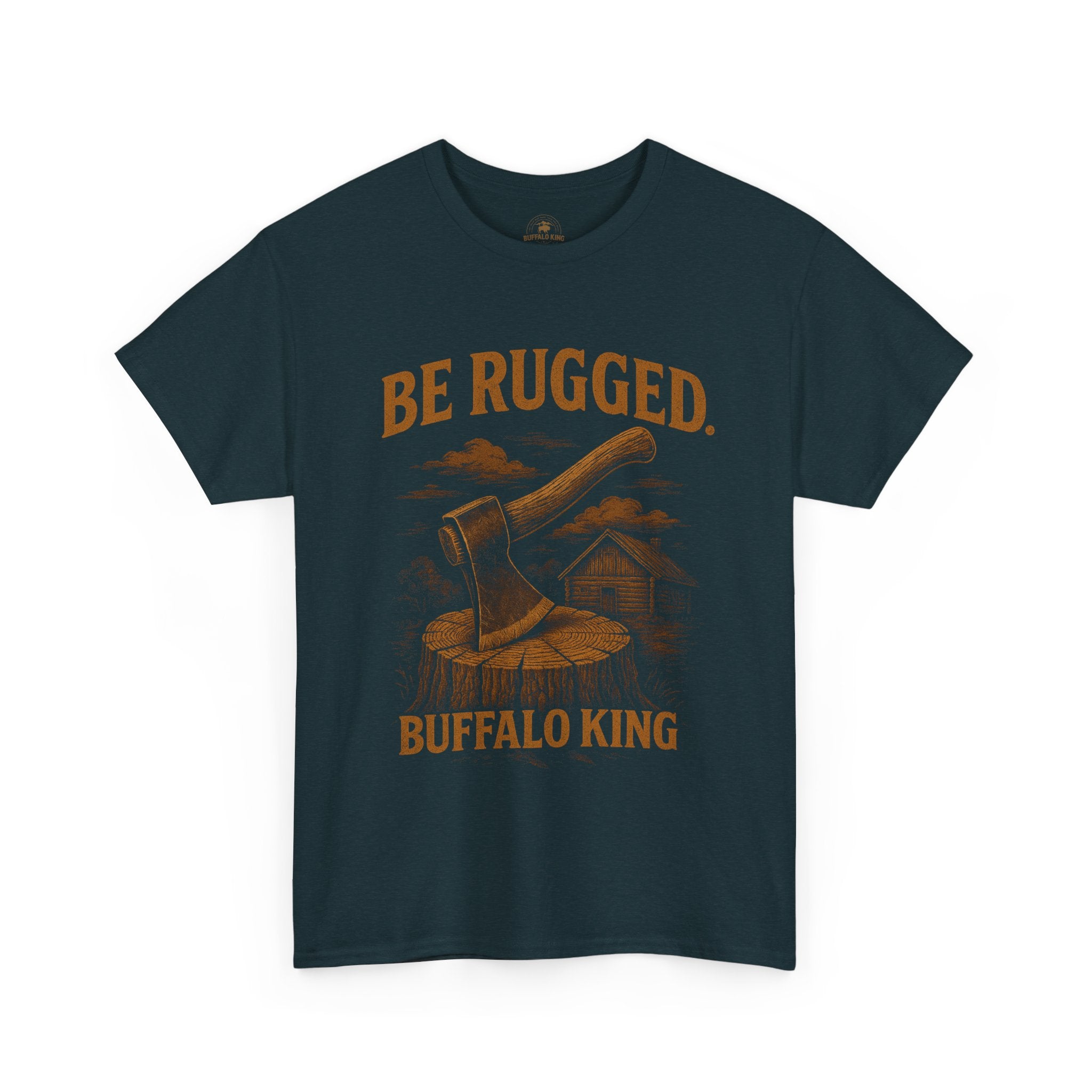 Buffalo King Be Rugged Heavy Cotton Tee - Outdoor Adventure Shirt